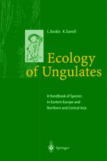 Ecology Of Ungulates A Handbook Of Species In Eastern Europe And Northern And Central Asia 1st Edition Professor Dr Leonid Baskin
