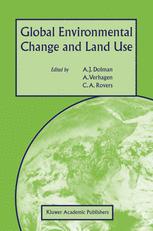 Global Environmental Change And Land Use 1st Edition A J Dolman