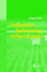 Comparative Epidemiology Of Plant Diseases 1st Edition Professor Dr Jrgen Kranz Auth