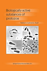 Biologically Active Substances Of Protozoa 1st Edition Natalia N Sukharevabuell Auth