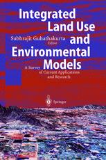 Integrated Land Use And Environmental Models A Survey Of Current Applications And Research 1st Edition Subhrajit Guhathakurta Auth