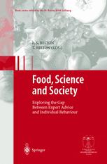 Food Science And Society Exploring The Gap Between Expert Advice And Individual Behaviour 1st Edition Peter S Belton Auth
