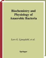 Biochemistry And Physiology Of Anaerobic Bacteria 1st Edition Howard Gest Auth