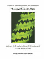 Photosynthesis In Algae Susan E Douglas John A Raven Anthony W D Larkum Auth