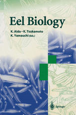 Eel Biology 1st Edition Shun Watanabe Auth Katsumi Aida Phd