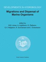 Migrations And Dispersal Of Marine Organisms Proceedings Of The 37th European Marine Biology Symposium Held In Reykjavik Iceland 59 August 2002 1st Edition James T Carlton Auth