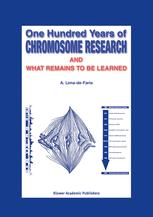 One Hundred Years Of Chromosome Research And What Remains To Be Learned 1st Edition A Limadefaria Auth