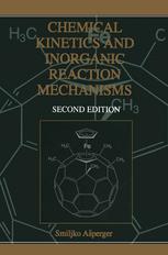 Chemical Kinetics And Inorganic Reaction Mechanisms 2nd Edition Smiljko Aperger Auth