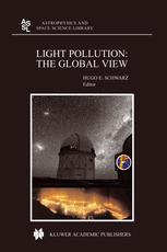 Light Pollution The Global View Proceedings Of The International Conference On Light Pollution La Serena Chile Held 57 March 2002 1st Edition Pablo Daud Miranda Auth