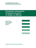Drosophila Melanogaster Drosophila Simulans So Similar So Different 1st Pierre Capy Ed