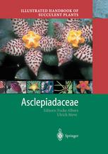 Illustrated Handbook Of Succulent Plants Asclepiadaceae 1st Edition Professor Dr Focke Albers