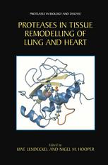 Proteases In Tissue Remodelling Of Lung And Heart 1st Edition Andr M Cantin