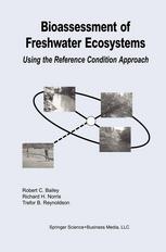Bioassessment Of Freshwater Ecosystems Using The Reference Condition Approach 1st Edition Robert C Bailey