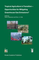 Tropical Agriculture In Transition Opportunities For Mitigating Greenhouse Gas Emissions 1st Edition Reiner Wassmann