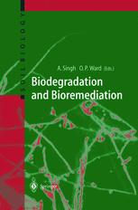 Biodegradation And Bioremediation 1st Edition Ajay Singh Owen P Ward Auth