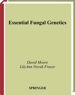 Essential Fungal Genetics 1st Edition David Moore Lilyann Novak Frazer Auth