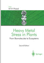 Heavy Metal Stress In Plants From Biomolecules To Ecosystems 2nd Edition Maria Greger Auth