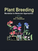 Plant Breeding Mendelian To Molecular Approaches 1st Edition H K Jain Auth