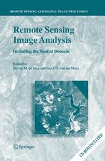 Remote Sensing Image Analysis Including The Spatial Domain 1st Edition Steven M De Jong