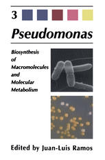 Pseudomonas Volume 3 Biosynthesis Of Macromolecules And Molecular Metabolism 1st Edition Joseph S Lam
