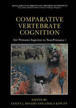 Comparative Vertebrate Cognition Are Primates Superior To Nonprimates 1st Edition Nathan J Emery
