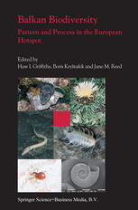 Balkan Biodiversity Pattern And Process In The European Hotspot 1st Edition Boris Krytufek