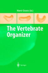 The Vertebrate Organizer 1st Edition Matthew Kofron Jennifer Xanthos