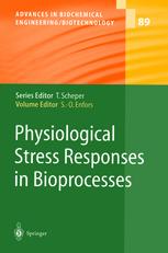 Physiological Stress Responses In Bioprocesses 1st Edition Lukas M Wick