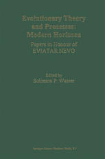 Evolutionary Theory And Processes Modern Horizons Papers In Honour Of Eviatar Nevo 1st Edition Noam Lahav Auth