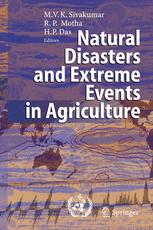 Natural Disasters And Extreme Events In Agriculture Impacts And Mitigation 1st Edition Mannava Vk Sivakumar Auth