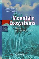 Mountain Ecosystems Studies In Treeline Ecology 1st Edition Gabriele Broll