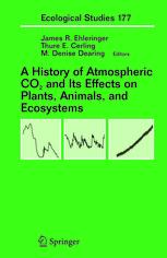 A History Of Atmospheric Co2 And Its Effects On Plants Animals And Ecosystems 1st Edition Robert A Berner Auth