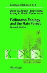 Pollination Ecology And The Rain Forest Sarawak Studies 1st Edition David W Roubik Auth