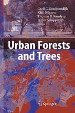 Urban Forests And Trees A Reference Book 1st Edition Dr Cecil Konijnendijk