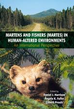 Martens And Fishers Martes In Humanaltered Environments An International Perspective 1st Edition Steven Ferguson