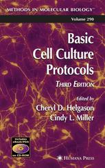 Basic Cell Culture Protocols 3rd Edition Cheryl D Helgason Auth
