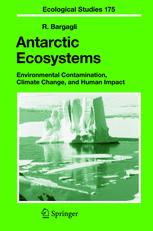 Antarctic Ecosystems Environmental Contamination Climate Change And Human Impact 1st Edition Professor Dr Roberto Bargagli Auth