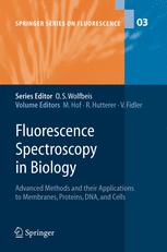 Fluorescence Spectroscopy In Biology Advanced Methods And Their Applications To Membranes Proteins Dna And Cells 1st Edition M Hof