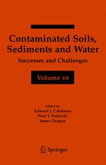Contaminated Soils Sediments And Water Successes And Challenges 1st Edition Michael H Huesemann