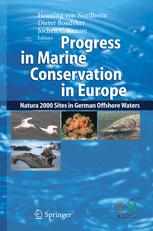 Progress In Marine Conservation In Europe Natura 2000 Sites In German Offshore Waters 1st Edition Dr Henning Von Nordheim