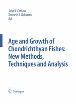 Special Issue Age And Growth Of Chondrichthyan Fishes New Methods Techniques And Analysis 1st Edition John K Carlson