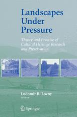 Landscapes Under Pressure Theory And Practice Of Cultural Heritage Research And Preservation 1st Edition Thomas H Mcgovern Auth