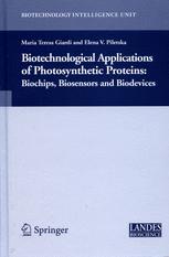 Biotechnological Applications Of Photosynthetic Proteins Biochips Biosensors And Biodevices 1st Edition Maria Teresa Giardi Phd
