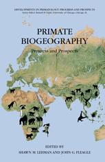 Primate Biogeography Progress And Prospects 1st Edition Shawn M Lehman