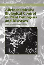Allelochemicals Biological Control Of Plant Pathogens And Diseases 1st Edition David E Wedge