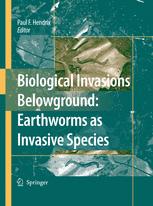 Biological Invasions Belowground Earthworms As Invasive Species 1st Edition Paul F Hendrix Auth