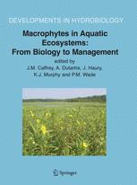 Macrophytes In Aquatic Ecosystems From Biology To Management Proceedings Of The 11th International Symposium On Aquatic Weeds European Weed Research Society 1st Edition I Bernez