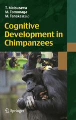 Cognitive Development In Chimpanzees 1st Edition Tetsuro Matsuzawa Auth