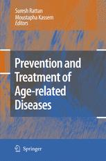 Prevention And Treatment Of Agerelated Diseases 1st Edition Suresh Is Rattan Auth