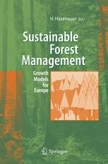 Sustainable Forest Management Growth Models For Europe 1st Edition Hubert Hasenauer Auth